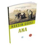 Ana - Maksim Gorki (Özet Kitap) Maviçatı Yayınları