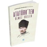 Atatürk’ten Ölmez Sözler - Maviçatı Yayınları