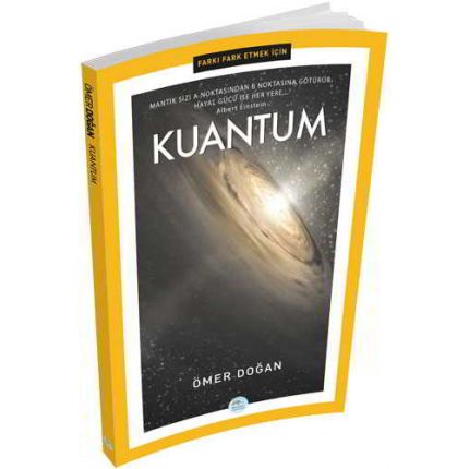 Farkı Fark Etmek İçin: Kuantum - Ömer Doğan - Maviçatı Yayınları