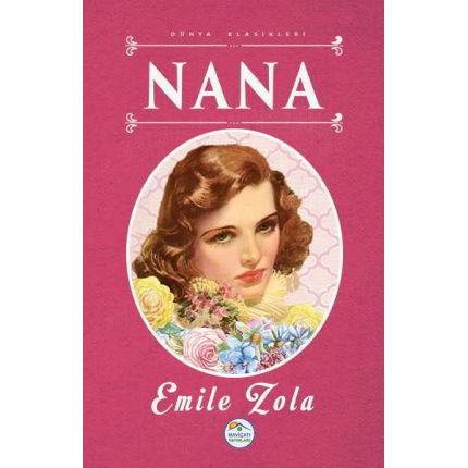 Nana - Emile Zola - Maviçatı (Dünya Klasikleri)