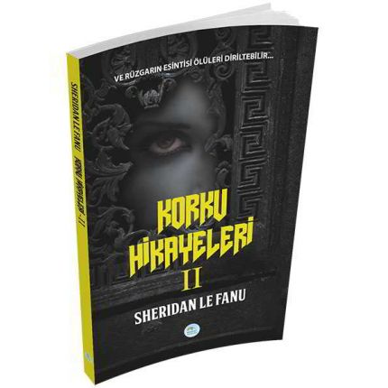 Korku Hikayeleri 2 - Sheridan Le Fanu - Maviçatı Yayınları