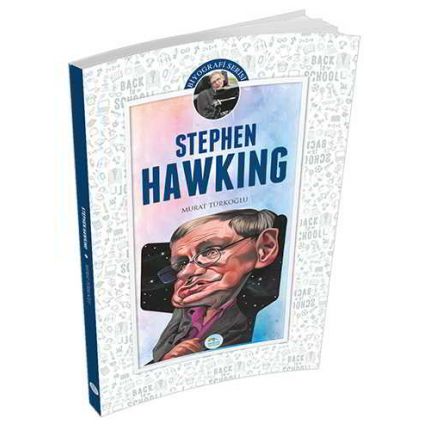 Stephen Hawking (Biyografi) Murat Türkoğlu - Maviçatı Yayınları