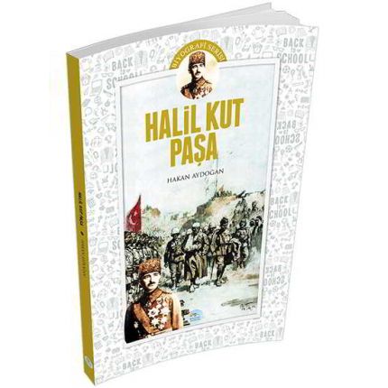 HalilKut Paşa (Biyografi) Hakan Aydoğan - Maviçatı Yayınları