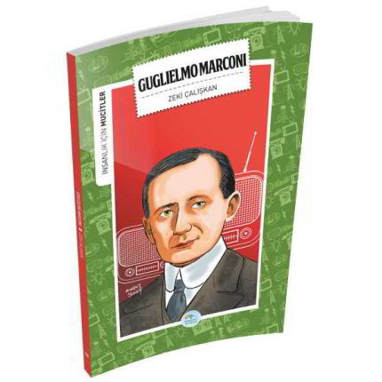 Guglielmo Marconi (Mucitler) Maviçatı Yayınları