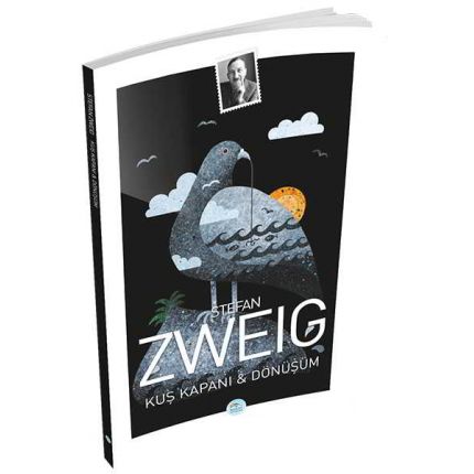 Kuş Kapanı - Stefan Zweig - Maviçatı Yayınları