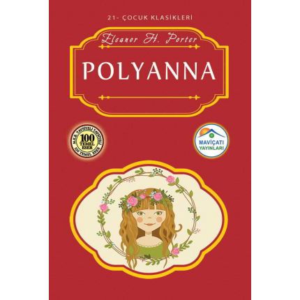 Polyanna - Eleanor H.Porter - Maviçatı Yayınları
