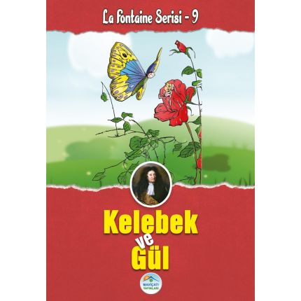 Kelebek ve Gül - La Fontaine Serisi - Maviçatı Yayınları