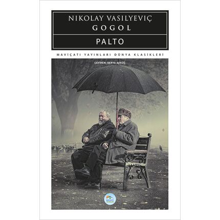 Palto - Nikolay Vasilyeviç Gogol - Maviçatı (Dünya Klasikleri)