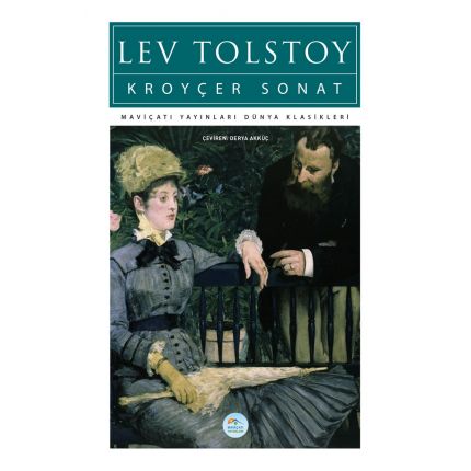 Kroyçer Sonat - Tolstoy - Maviçatı (Dünya Klasikleri)