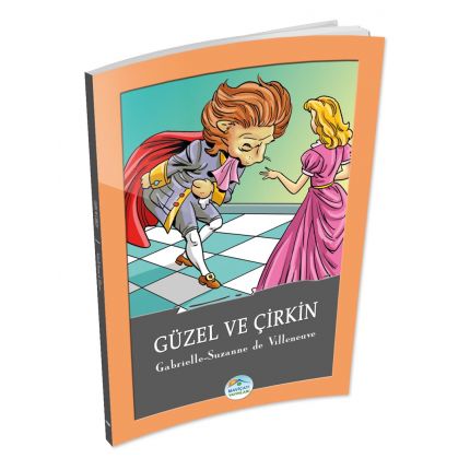 Güzel ve Çirkin - G.Suzanne de Villeneuve - Maviçatı Yayınları